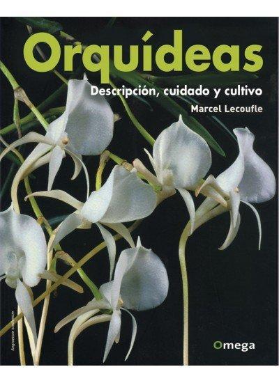 Orquídeas : descripción, cuidado y cultivo