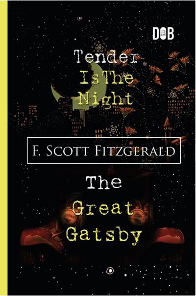 Tender Is The Night & The Great Gatsby