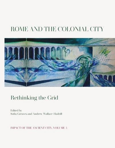 Rome and the Colonial City