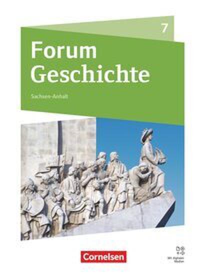 Forum Geschichte - Neue Ausgabe - Gymnasium Sachsen-Anhalt - Ausgabe ab 2025 - 7. Schuljahr