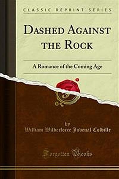 Dashed Against the Rock