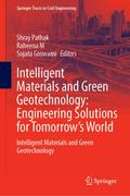 Intelligent Materials and Green Geotechnology: Engineering Solutions for Tomorrows World