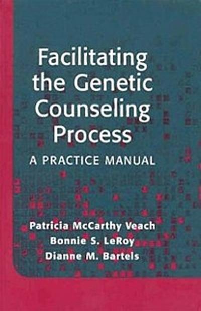 Facilitating the Genetic Counseling Process