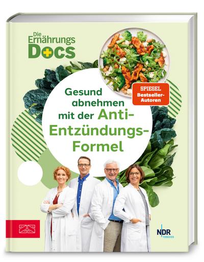 Die Ernährungs-Docs - Gesund abnehmen mit der Anti-Entzündungs-Formel