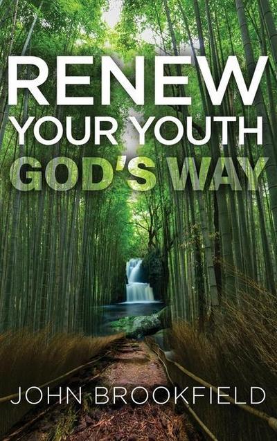 Renew Your Youth God’s Way