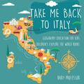 Take Me Back to Italy - Geography Education for Kids | Children’s Explore the World Books