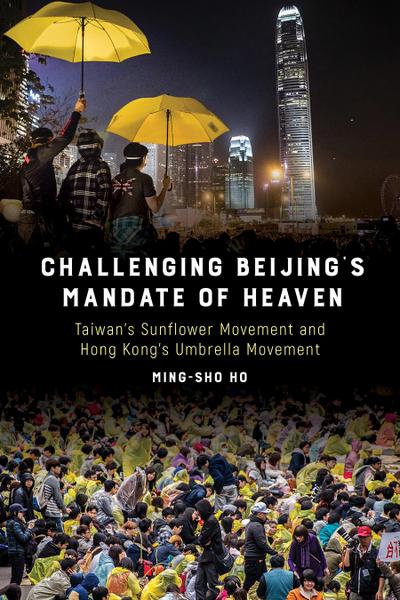 Challenging Beijing’s Mandate of Heaven