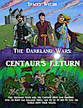 The Darkland Wars: Centaur’s Return