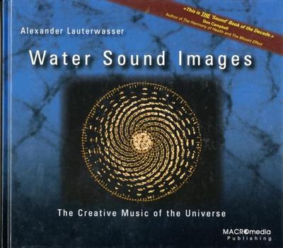 Lauterwasser, A: Water Sound Images