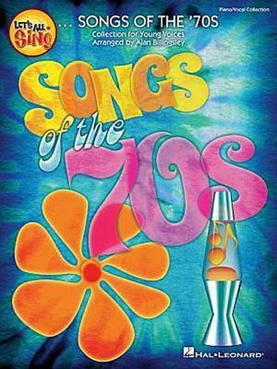 Let’s All Sing Songs of the ’70s: Collection for Young Voices