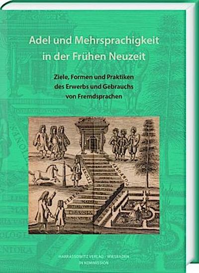 Adel und Mehrsprachigkeit in der Frühen Neuzeit