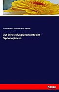 Zur Entwicklungsgeschichte der Siphonophoren