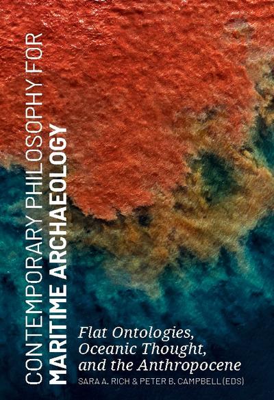 Contemporary Philosophy for Maritime Archaeology