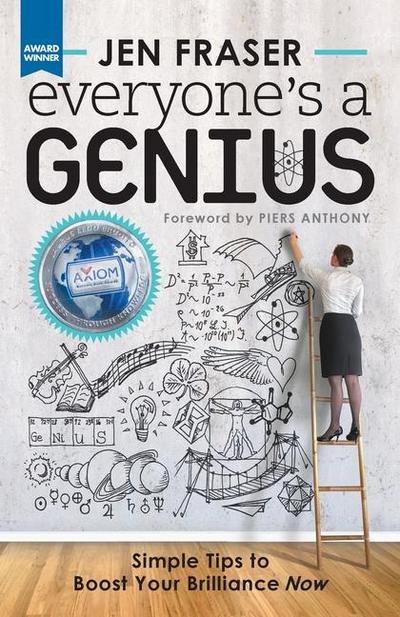 Everyone’s a Genius: Simple Tips to Boost Your Brilliance Now