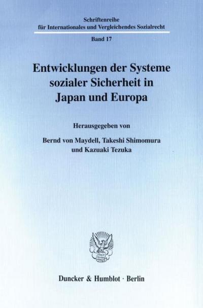 Entwicklungen der Systeme sozialer Sicherheit in Japan und Europa.