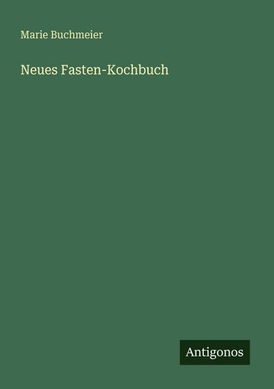 Neues Fasten-Kochbuch