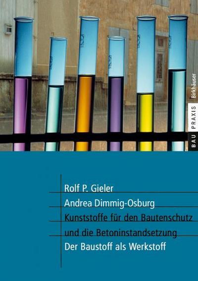 Kunststoffe für den Bautenschutz und die Betoninstandsetzung
