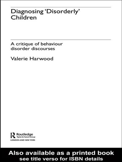 Diagnosing ’Disorderly’ Children