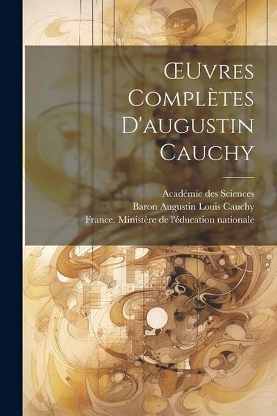 OEuvres Complètes D’augustin Cauchy