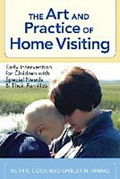 The Art and Practice of Home Visiting