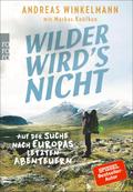 Wilder wird’s nicht