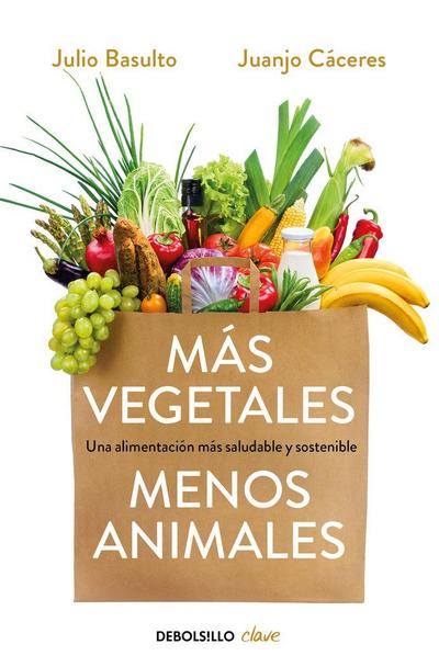 Más Vegetales, Menos Animales / More Vegetables. Fewer Animals
