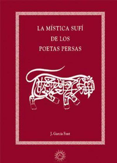 García Font, J: Mística sufí de los poetas persas