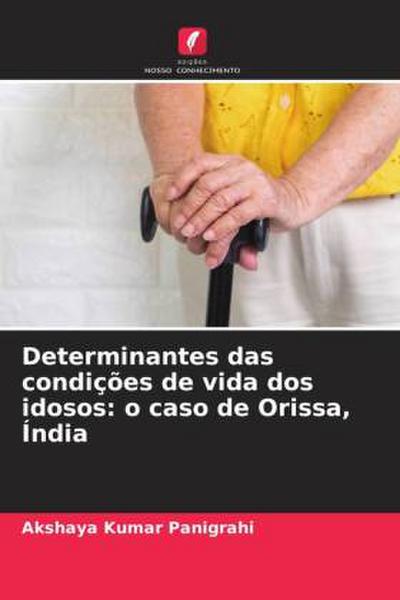 Determinantes das condições de vida dos idosos: o caso de Orissa, Índia