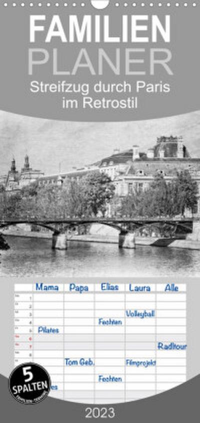 Familienplaner Streifzug durch Paris im Retrostil (Wandkalender 2023 , 21 cm x 45 cm, hoch)