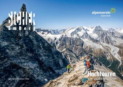 Sicher am Berg: Hochtouren