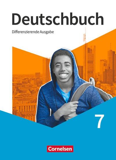 Deutschbuch - Sprach- und Lesebuch - 7. Schuljahr. Schülerbuch