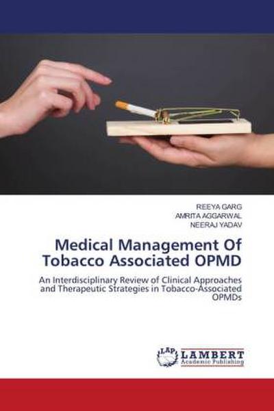Medical Management Of Tobacco Associated OPMD