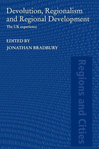 Devolution, Regionalism and Regional Development