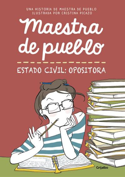 Maestra de pueblo : estado civil : opositora
