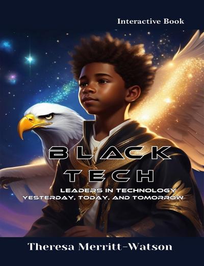 Black Tech: Leaders in Technology
