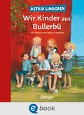Wir Kinder aus Bullerbü 1 von Astrid Lindgren | Ebook