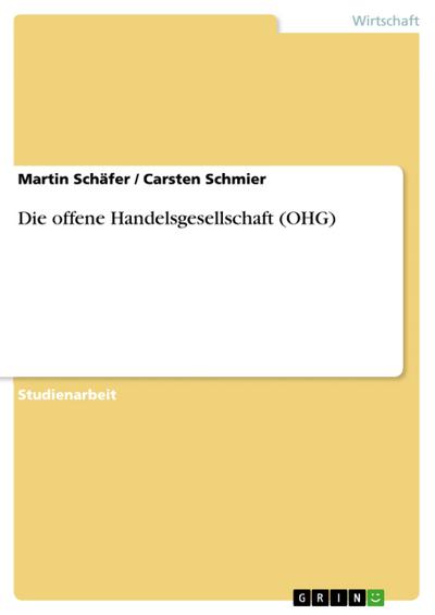 Die offene Handelsgesellschaft (OHG)