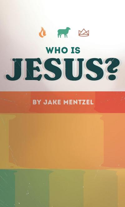Who Is Jesus?