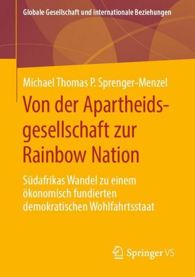 Von der Apartheidsgesellschaft zur Rainbow Nation