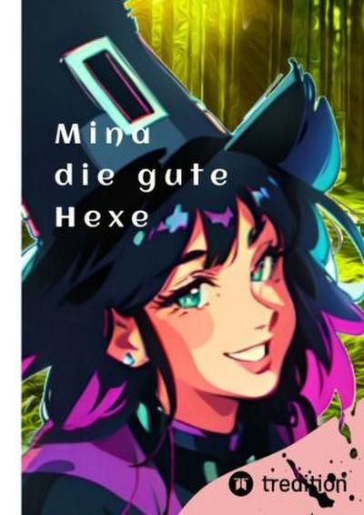 Mina die gute Hexe