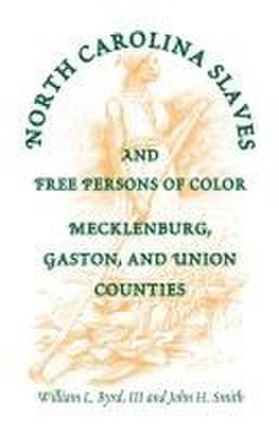 North Carolina Slaves and Free Persons of Color