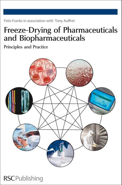 Freeze-drying of Pharmaceuticals and Biopharmaceuticals