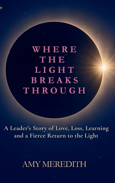 Where the Light Breaks Through