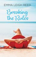Breaking the Rules (The Rules Book 1)