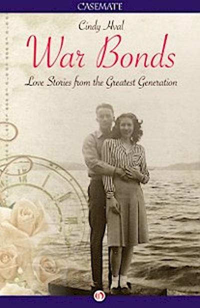 War Bonds : Love Stories from the Greatest Generation
