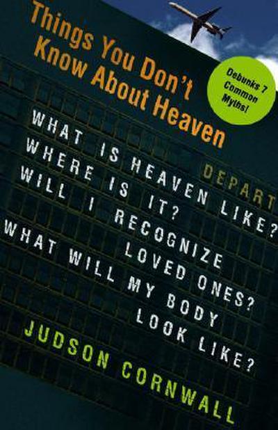 Things You Didn’t Know about Heaven