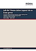 Laß die Träume deiner Jugend nie zu Ende gehen