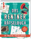 Das Rentner-Rätselbuch - 19 frische Rätselarten mit Nostalgie-Effekt.