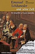 Emanuel Schikaneder und seine Zeit