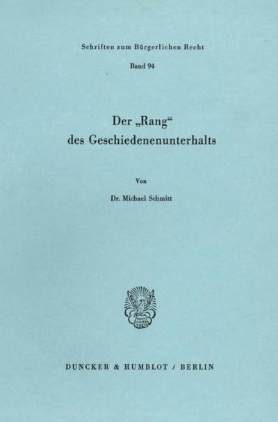 Der "Rang’ des Geschiedenenunterhalts.